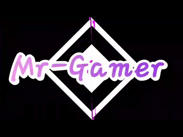 FIRST VIDEO OF MR GAMER | Intro