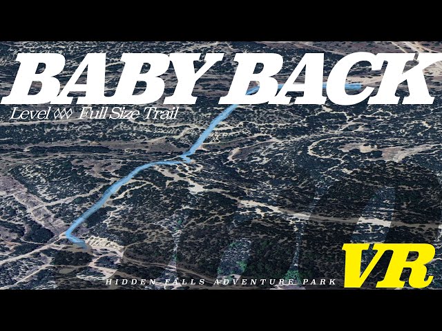 Baby Back ◊◊◊ Full-Size Trail | Hidden Falls Adventure Park | Texas 360VR