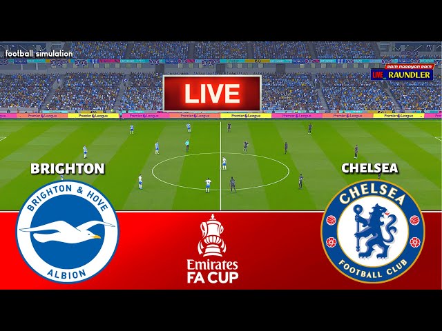 🔴LIVE || Brighton vs Chelsea - FA Cup 2025 || Live Football Match | PES 21