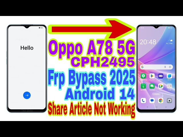 Oppo A78 5G (CPH2495) Android 14/Fix Share Article Not Working | Frp Bypass 2025 | Reset Google Lock