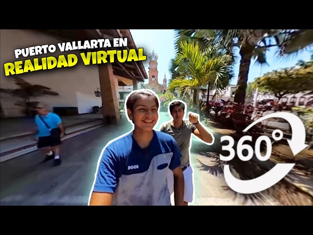 PUERTO VALLARTA EN REALIDAD VIRTUAL (Video 360°) // Mario y Paul