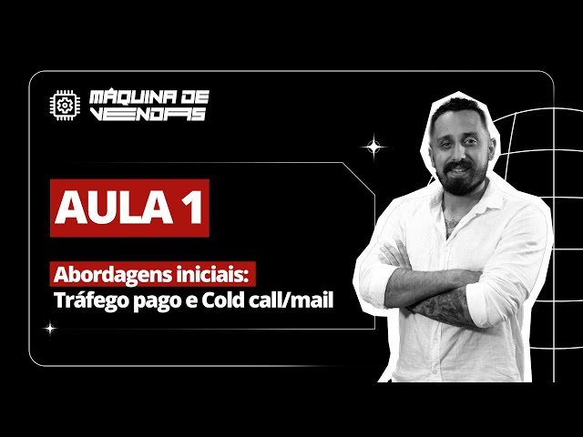 Módulo 5 - Aula 1: 5 motivos para utilizar o Cold Mail na estratégia de como prospectar clientes