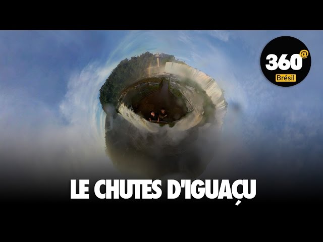 Le chutes d'Iguaçu - Brésil 360@