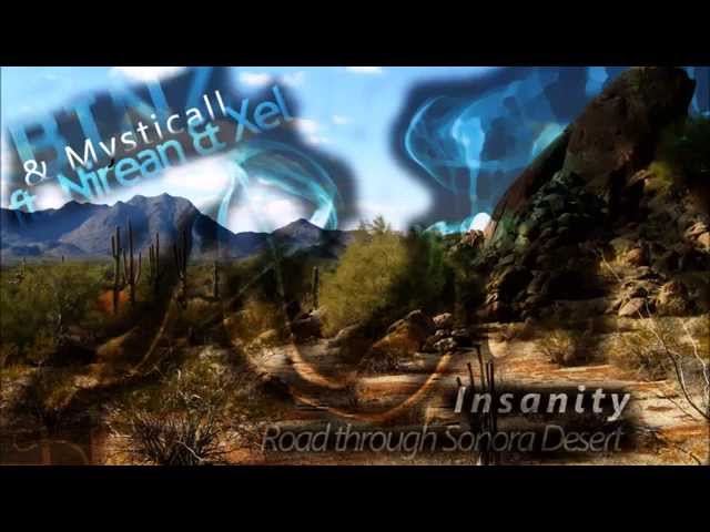 [Trance/Chillout] Binz ft. Mysticall, Nirean & Xel - Insanity ("Road through Sonora Desert" Remix)