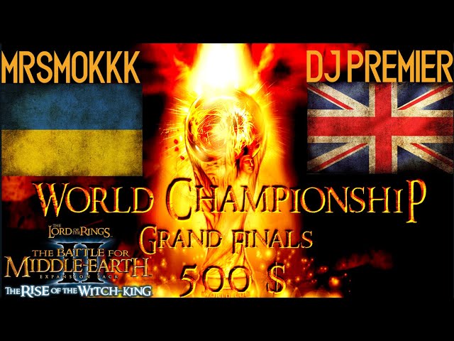 GRAND FINALS World Championship 2020 LotR: BFME 2 RotWK - DJ Premier VS Mr.SmoKkkk BO9