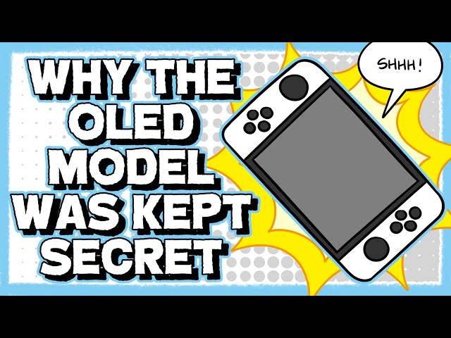 Why Switch OLED Model Was Kept Secret For So Long