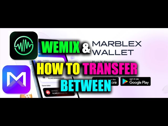 How to Transfer Between Wemix & Marblex Wallet