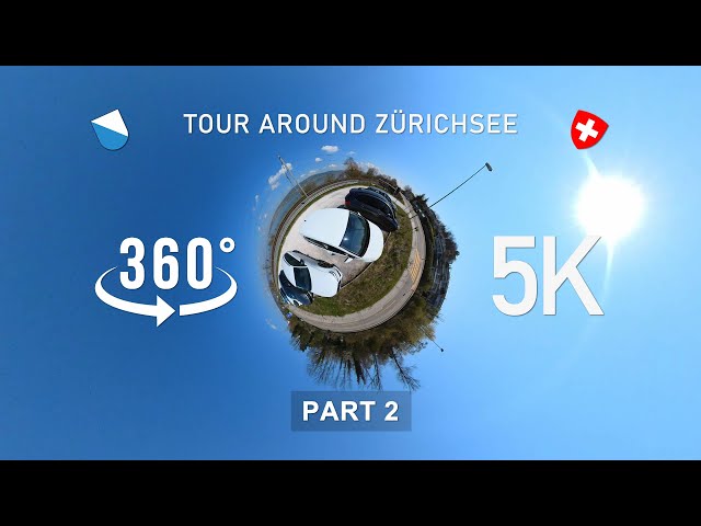 360° Tour around Lake Zuerich - Zürichsee - Part Two [5K]