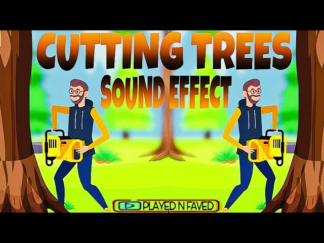 Cutting Tree's Ambience Sound Effect