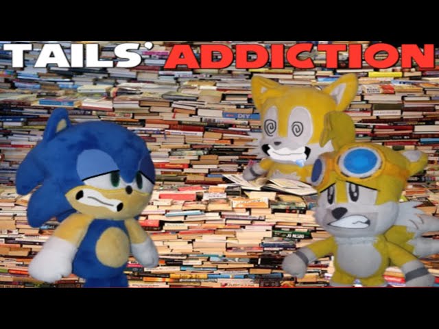 Tails and Friends: Tails' Addiction!