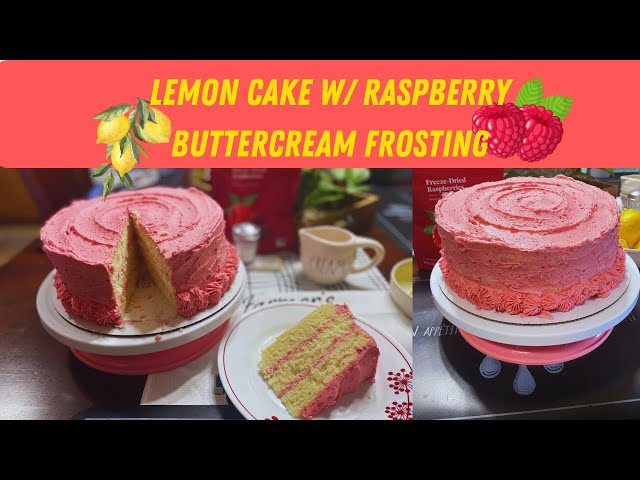 LEMON 🍋 CAKE 🍰 W/RASPBERRY BUTTERCREAM FROSTING #cooking #amazing #homemade #baking #blessed