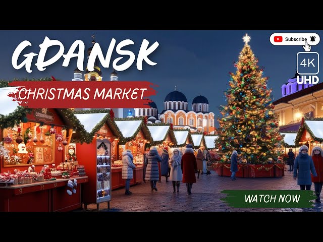 4K Walking Tour of Gdansk, Poland | Magical Christmas Markets & Historic Landmarks