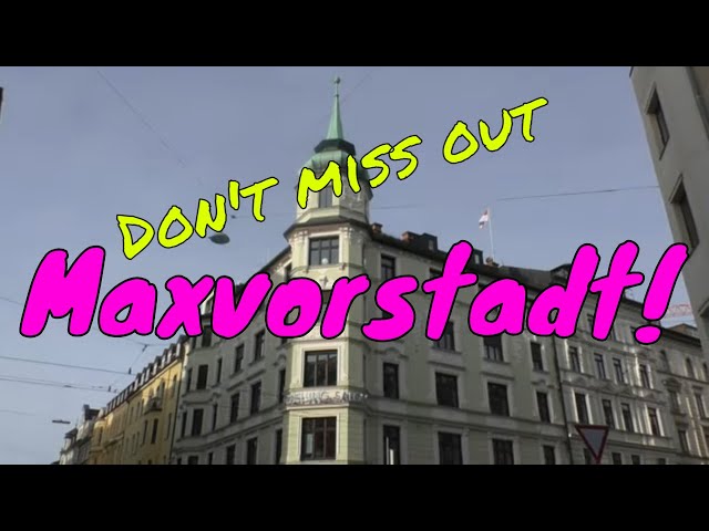 Exploring Maxvorstadt: Munich's Cultural and Academic Heart! I Hidden Gem I Munich Guide