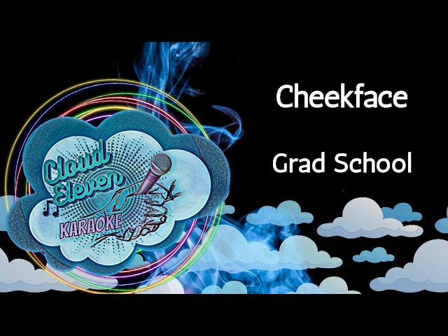 Cheekface - Grad School - karaoke - instrumental