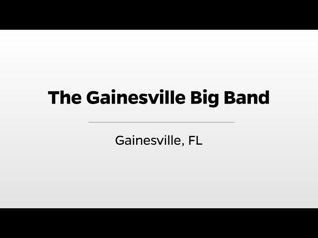 Gainesville Big Band - WUFT's Greater Good