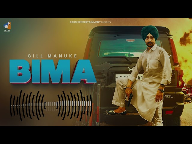 Bima | Gill Manuke | Preet Khiala | Snehil Beats | New Punjabi Song