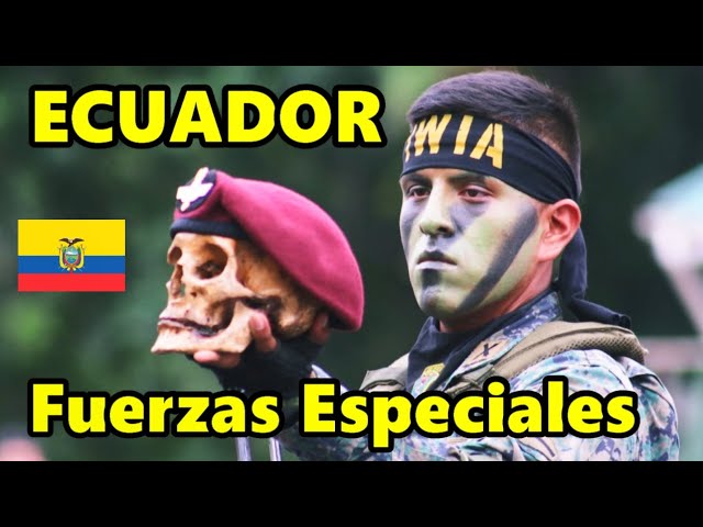 Top 10 Deadliest Special Forces of ECUADOR - 2024