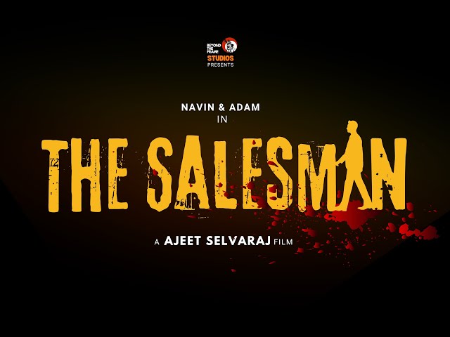 The Salesman | A Short Film by Ajeet Selvaraj | Beyond the Frame Studios |