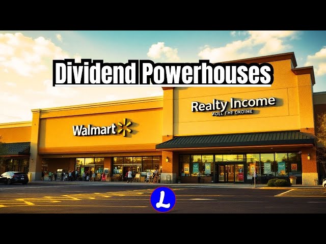 Walmart vs. Realty Income: Discover the Ultimate Dividend Powerhouses!