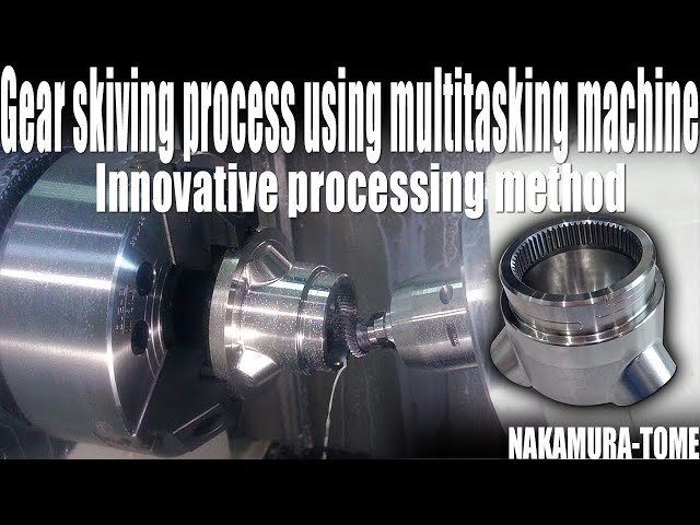 Gear skiving process | Major process integration for gear components