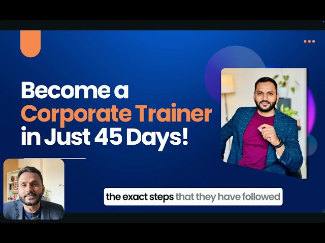 How to Become a Corporate Trainer in 45 Days: Step-by-Step Proven System