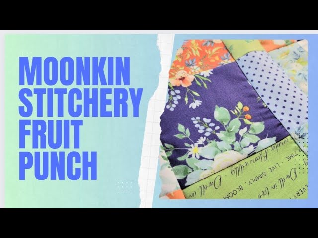 Fruit Punch Table Runner by Moonkin Stitchery!!!! Charm Pack Project