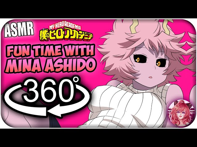 Fun Time With Mina Ashido~  [360º VR ASMR] | My Hero Academia 360 VR