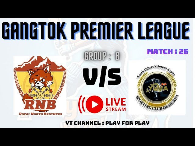 🔴YUVA vs ROYAL NORTH BROTHERS | Gangtok Premier League (League Matches) | Live - Sikkim pangthang