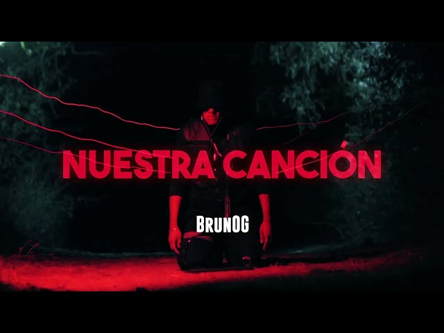 BrunOG - Nuestra Canción (Soundtrack Culpa Mía Película)