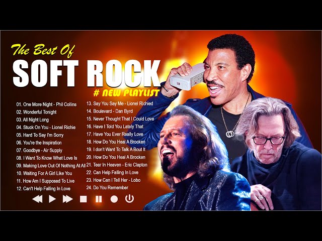 Soft Rock Ballads 70s 80s 90s -  Eric Clapton, Lionel Richie, Bee Gees, Billy Joel, Sting, Seal