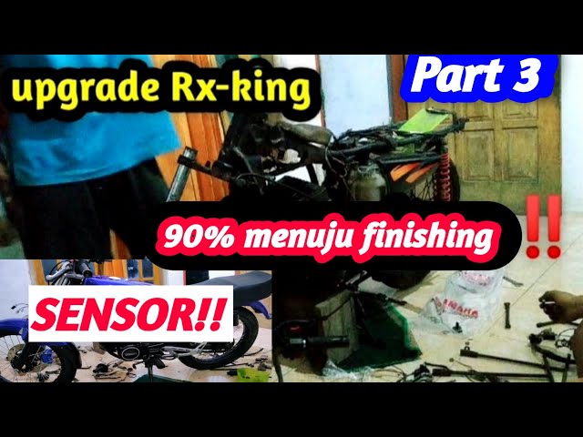 Restorasi RX-KING‼️UPGRADE abis abisan bosku⁉️ Part 3