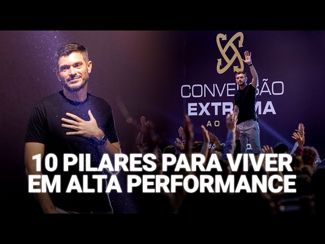 10 PILARES ESSENCIAIS PARA VIVER EM ALTA PERFORMANCE: DICAS PRÁTICAS PARA ALCANÇAR SEUS OBJETIVOS