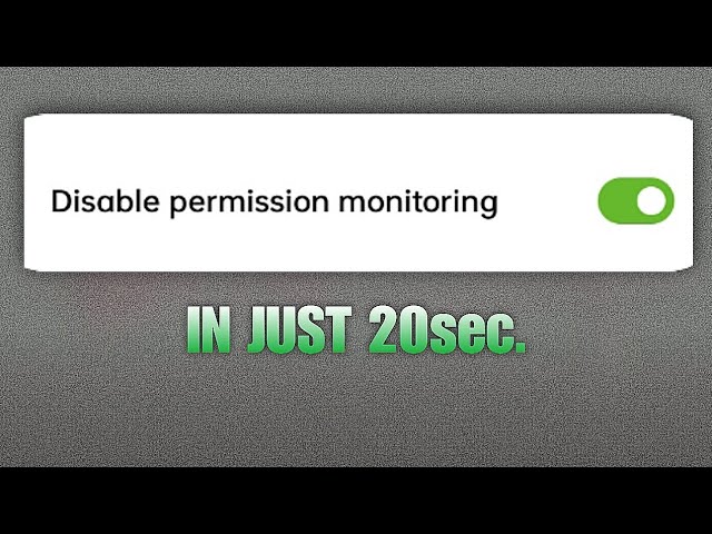 How to DISABLE PERMISSION MONITORING 🔥 Remove all the restrictions by disabling this Option 2025