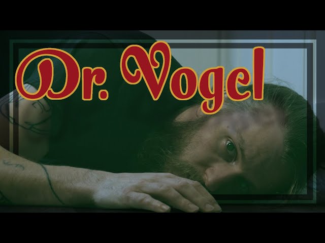 Dr  Vogel - Short Film