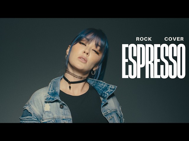 Espresso - Sabrina Carpenter | Rock Cover by Rain Paris