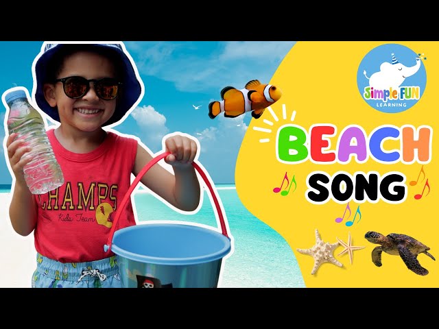 Let's Go To The Beach | Summer Fun Song For Kids | Simple Fun Learning