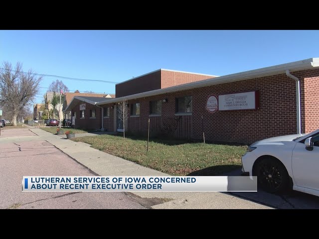 Lutheran Services Of Iowa Concerned About Recent Executive Order