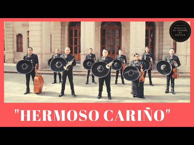 Hermoso Cariño - Mariachi Mi Nombre Es México