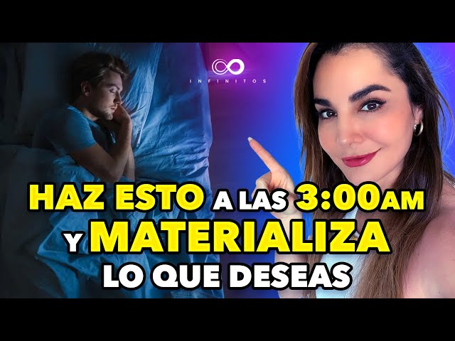 El SECRETO de las 3am para MANIFESTAR lo que DESEAS | Infinitos con Martha Higareda