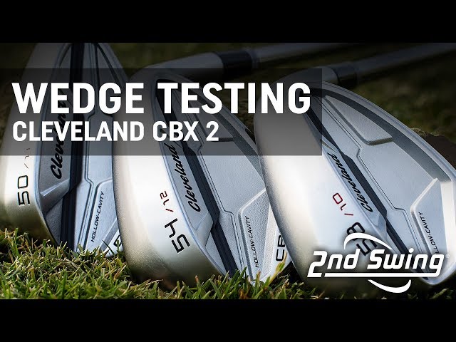 Wedge Testing: Cleveland CBX 2