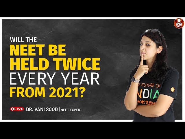 Will The NEET Be Held Twice Every Year From 2021...?? | NEET 2021 Latest Updates | Vedantu Biotonic