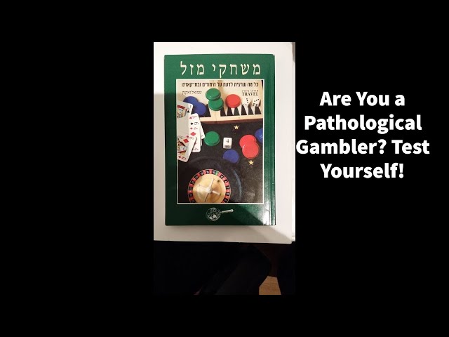 Are You a Pathological Gambler? Test Yourself!