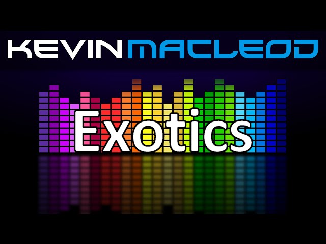 Kevin MacLeod: Exotics