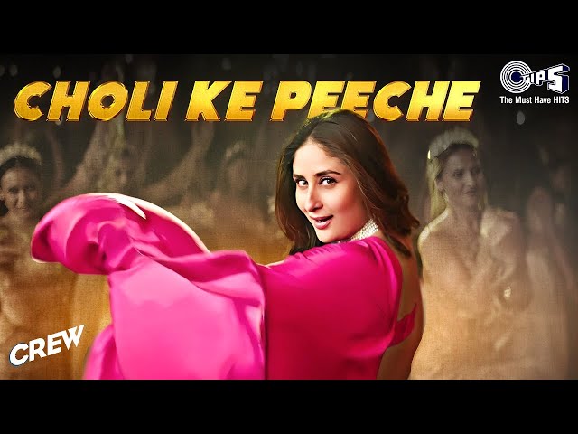 Choli Ke Peeche Kya Hai - Crew | Diljit Dosanjh|  Kareena Kapoor, Kriti Sanon |Alka Yagnik, Ila Arun