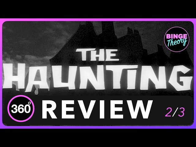 Live Review of The Haunting (1963) in 360°! (2 of 3)