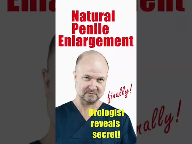 How to enlarge your penis naturally | UroChannel