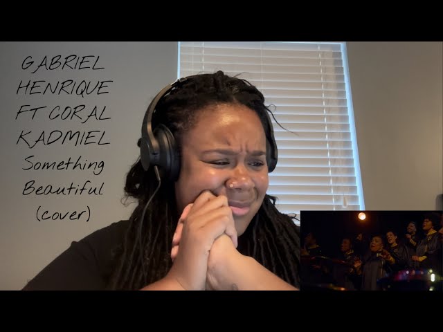 Gabriel Henrique ft  Coral Kadmiel - Something Beautiful (cover) | REACTION!!!