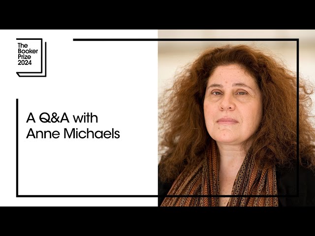 A Q&A with Anne Michaels | The Booker Prize