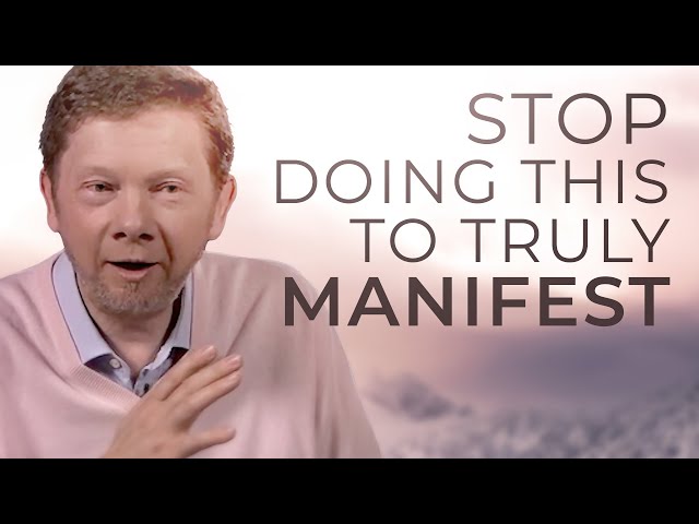 How to Manifest from the True Source of Abundance, with Eckhart Tolle