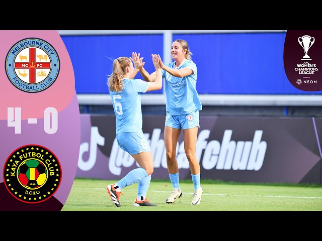 Melbourne City FC (AUS) - Kaya FC-Iloilo (PHI) | Highlights | AFC Women's Champions League™ 2024/25